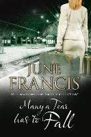 Book Cover for Many a Tear Has to Fall by June Francis