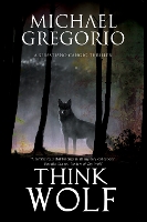 Book Cover for Think Wolf by Michael Gregorio