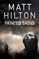 Book Cover for Painted Skins by Matt Hilton