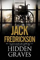 Book Cover for Hidden Graves by Jack Fredrickson