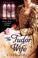 Book Cover for The Tudor Wife by Emily Purdy