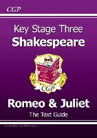 Book Cover for KS3 English Shakespeare Text Guide - Romeo & Juliet by CGP Books