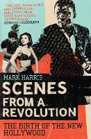 Book Cover for Scenes From A Revolution by Mark Harris