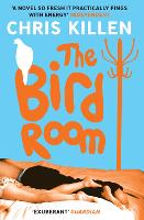 Book Cover for The Bird Room by Chris Killen