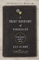 Book Cover for A Brief History of Thought by Luc Ferry