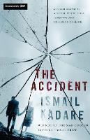 Book Cover for The Accident by Ismail Kadare