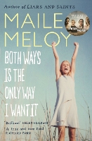 Book Cover for Both Ways Is the Only Way I Want It by Maile Meloy