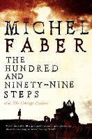Book Cover for The Hundred and Ninety-Nine Steps: The Courage Consort by Michel Faber