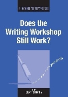Book Cover for Does the Writing Workshop Still Work? by Dianne Donnelly