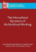 Book Cover for The Intercultural Dynamics of Multicultural Working by Manuela Guilherme