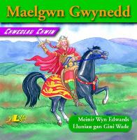 Book Cover for Chwedlau Chwim: Maelgwn Gwynedd by Meinir Wyn Edwards