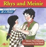 Book Cover for Welsh Folk Tales in a Flash: Rhys and Meinir by Meinir Wyn Edwards