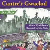 Book Cover for Welsh Folk Tales in a Flash: Cantre'r Gwaelod by Meinir Wyn Edwards