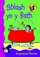 Book Cover for Cyfres Darllen Mewn Dim: Sblash yn y Bath - Llyfr Synau by Angharad Tomos