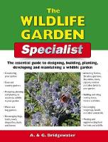 Book Cover for The Wildlife Garden Specialist by Alan Bridgewater