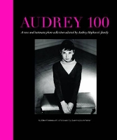 Book Cover for Audrey 100 by Ellen Fontana, Sean Hepburn, Luca Dotti