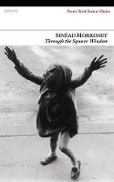 Book Cover for Through the Square Window by Sinead Morrissey