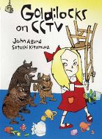 Book Cover for Goldilocks on CCTV by John Agard