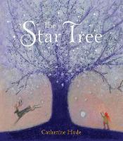 Book Cover for The Star Tree by Catherine Hyde