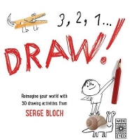 Book Cover for 3, 2, 1, Draw! by Serge Bloch