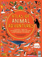 Book Cover for Atlas of Animal Adventures by Rachel Williams, Emily Hawkins