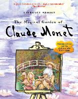 Book Cover for The Magical Garden of Claude Monet by Laurence Anholt