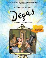 Book Cover for Degas and the Little Dancer by Laurence Anholt