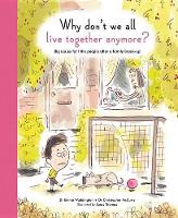 Book Cover for Why Don't We All Live Together Anymore? by Emma Waddington