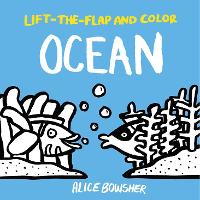 Book Cover for Lift-The-Flap and Color: Ocean by Alice Bowsher