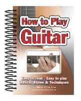 Book Cover for How To Play Guitar by Alan Brown, Rusty Cutchin