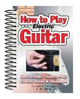 Book Cover for How To Play Electric Guitar by Alan Brown, Jake Jackson, Tony Skinner