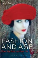 Book Cover for Fashion and Age by Julia (University of Kent, UK) Twigg