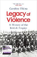 Book Cover for Legacy of Violence by Caroline Elkins