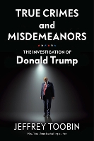 Book Cover for True Crimes and Misdemeanors by Jeffrey Toobin