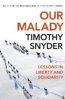 Book Cover for Our Malady by Timothy Snyder