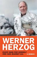 Book Cover for Every Man for Himself and God against All by Werner Herzog