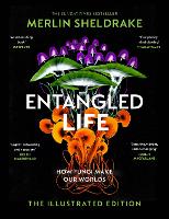 Book Cover for Entangled Life (The Illustrated Edition) by Merlin Sheldrake