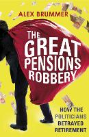 Book Cover for The Great Pensions Robbery by Alex Brummer