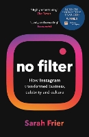 Book Cover for No Filter by Sarah Frier