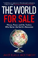 Book Cover for The World for Sale by Javier Blas, Jack Farchy
