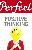 Book Cover for Perfect Positive Thinking by Lynn Williams