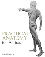 Book Cover for Practical Anatomy for Artists by Peter M Simpson