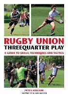 Book Cover for Rugby Union Threequarter Play by Peter Johnson