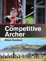 Book Cover for The Competitive Archer by Simon S Needham