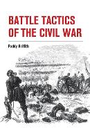 Book Cover for Battle Tactics of the Civil War by Paddy Griffith