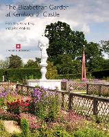 Book Cover for The Elizabethan Garden at Kenilworth Castle by Anna Keay