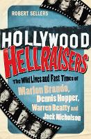 Book Cover for Hollywood Hellraisers by Robert Sellers