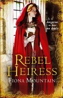 Book Cover for Rebel Heiress by Fiona Mountain