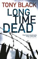 Book Cover for Long Time Dead by Tony Black