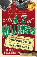 Book Cover for An A-Z of Hellraisers by Robert Sellers